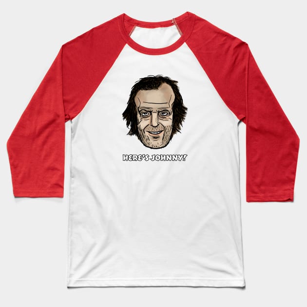 Here's Johnny! Baseball T-Shirt by MovieFunTime